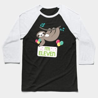 Cute Sloth On Tree I'm Eleven Years Old Born 2009 Happy Birthday To Me 11 Years Old Baseball T-Shirt